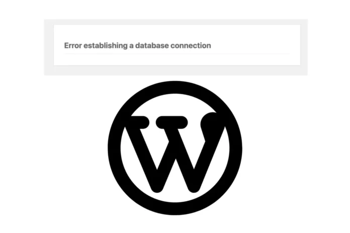 How to Fix WordPress Error Establishing a Database Connection